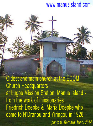 Manus oldest chruch, based on work of German missionary couple who came in 1926 